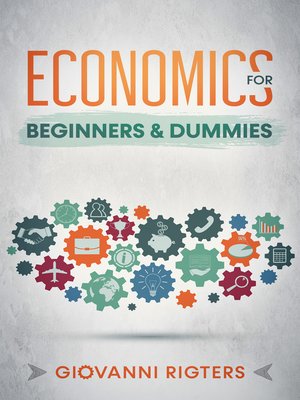 cover image of Economics for Beginners & Dummies